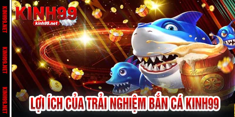Bắn Cá Kinh99